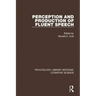 Perception and Production of Fluent Speech