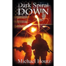Dark Spiral Down