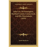 John Lee, Of Farmington, Hartford County, Connecticut, And His Descendants (1878)