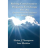 Raising Consciousness - Preparing for Change: Extraterrestrial Guidance for a Better Future