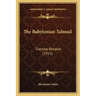 The Babylonian Talmud: Tractate Berakot (1921)