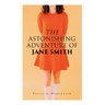 The Astonishing Adventure of Jane Smith: A Detective Mystery