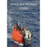 Piracy and Maritime Crime: Historical and Modern Case Studies