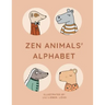 Zen Animals Alphabet: From A to Z with a peaceful bunch of animals