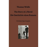 The Story of a Novel * Die Geschichte eines Romans: Zweisprachige Ausgabe