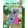 No, I Am Not! Says Kenny the Koala