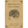 Phrenology - Essays and Studies