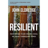 Resilient Bible Study Guide Plus Streaming Video: Restoring Your Weary Soul in These Turbulent Times