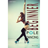 Beginner Pole Dancing: For Fitness and Fun