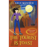 The Tourist is Toast