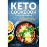 KETO COOKBOOK For Beginners: 50+ Recipies for All Meals