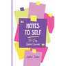Notes to Self: 30-Day Guided Journal