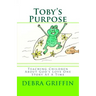 Toby's Purpose