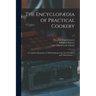 The Encyclopædia of Practical Cookery: a Complete Dictionary of All Pertaining to the Art of Cookery and Table Service ...; v.2