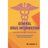 General Drug Information: Gain Knowledge about 350+ Drugs Including Vaccines