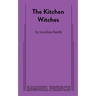 The Kitchen Witches