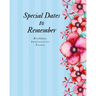 Special Dates to Remember: Birthdays Anniversaries Events - Large Print