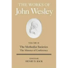 The Works of John Wesley Volume 10: The Methodist Societies, the Minutes of Conference