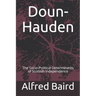 Doun-Hauden: The Socio-Political Determinants of Scottish Independence