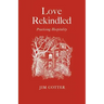 Love Rekindled: Practising Hospitality