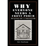 Why Everyone Needs a Front Porch: Musings of a Traveler