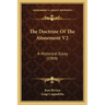 The Doctrine of the Atonement V2: A Historical Essay (1909)