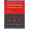 Radiation Dose Management of Pregnant Patients, Pregnant Staff and Paediatric Patients: Diagnostic and interventional radiology