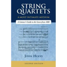String Quartets - A Most Intimate Medium: A Listener's Guide to the Genre Since 1800