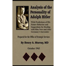 Analysis of the Personality of Adolph Hitler: with Predictions of His Future Behavior and Suggestions for Dealing with Him