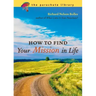 How to Find Your Mission in Life