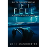 If I Fell: A Psychological Thriller (Ray of Darkness Series 2)