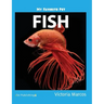 My Favorite Pet: Fish