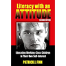 Literacy with an Attitude: Educating Working-Class Children in Their Own Self-Interest
