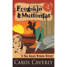 Frogskin and Muttonfat (A Thea Barlow Wyoming Mystery, Book 2)