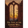 The Gate in the Garden Wall