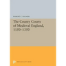 The County Courts of Medieval England, 1150-1350