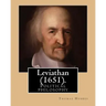 Leviathan (1651). By: Thomas Hobbes: Political philosophy