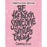 Inspirational Quotes Coloring Book: An Inspirational Coloring Book For Everyone - An Adult Coloring Book with Motivational Sayings and Positive Affirm