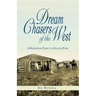 Dream Chasers of the West: A Homestead Family of Glacier National Park