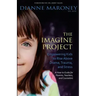 The Imagine Project: Empowering Kids to Rise Above Drama, Trauma, and Stress