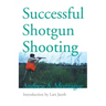 Successful Shotgun Shooting