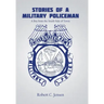 Stories of a Military Policeman: A Boy from the South Side of Town