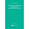 Competition, Fairness and Equality in Sport and Society