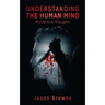 Understanding the Human Mind Murderous Thoughts