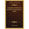 Antiquities Of The Inns Of Court And Chancery (1804)