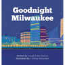 Goodnight Milwaukee