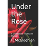 Under the Rose: A Clandestine Tradecraft Manual