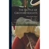 The Battle of Groton Heights: A Collection of Narratives, Official Reports, Records, &c., of the Storming of Fort Griswold, and the Burning of New L