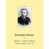 Grieg - Lyric Pieces for Piano, Op. 12