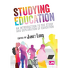 Studying Education: An introduction to the study and exploration of education